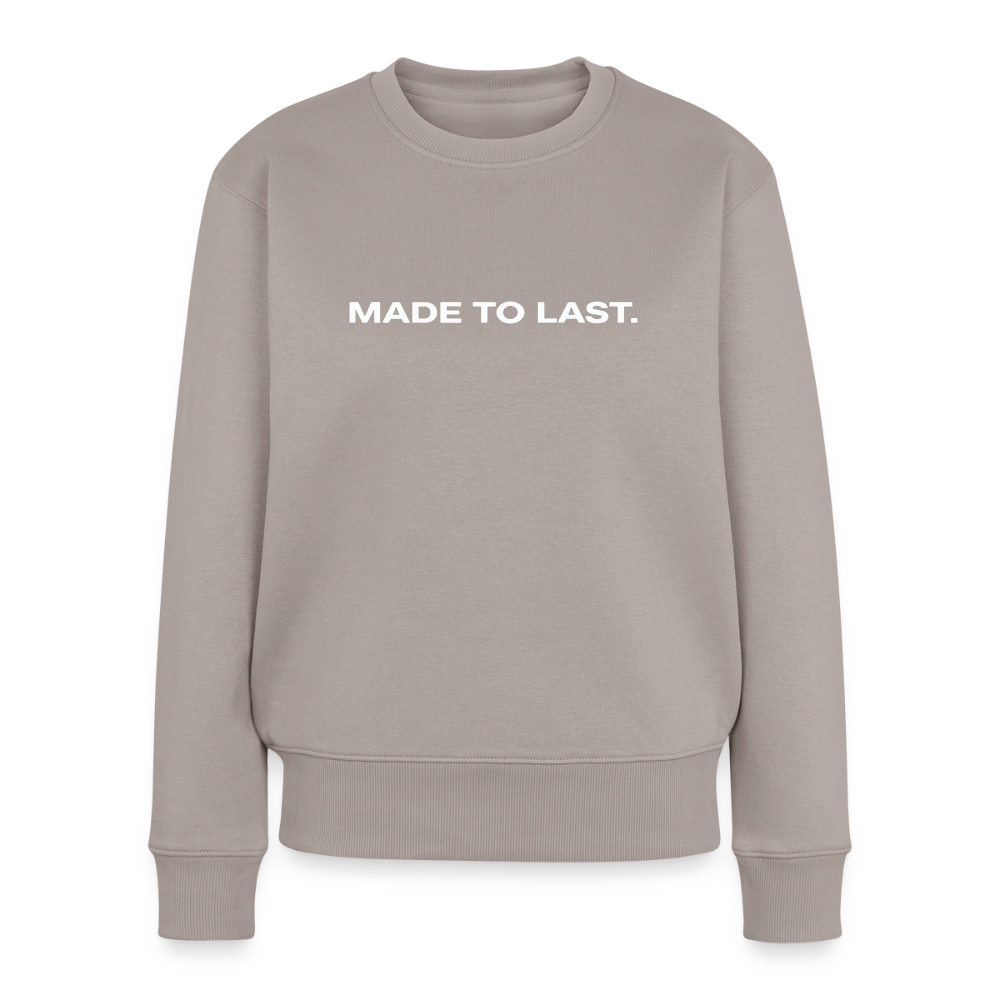 Frauen Sweatshirt - Made to last. - Taupe