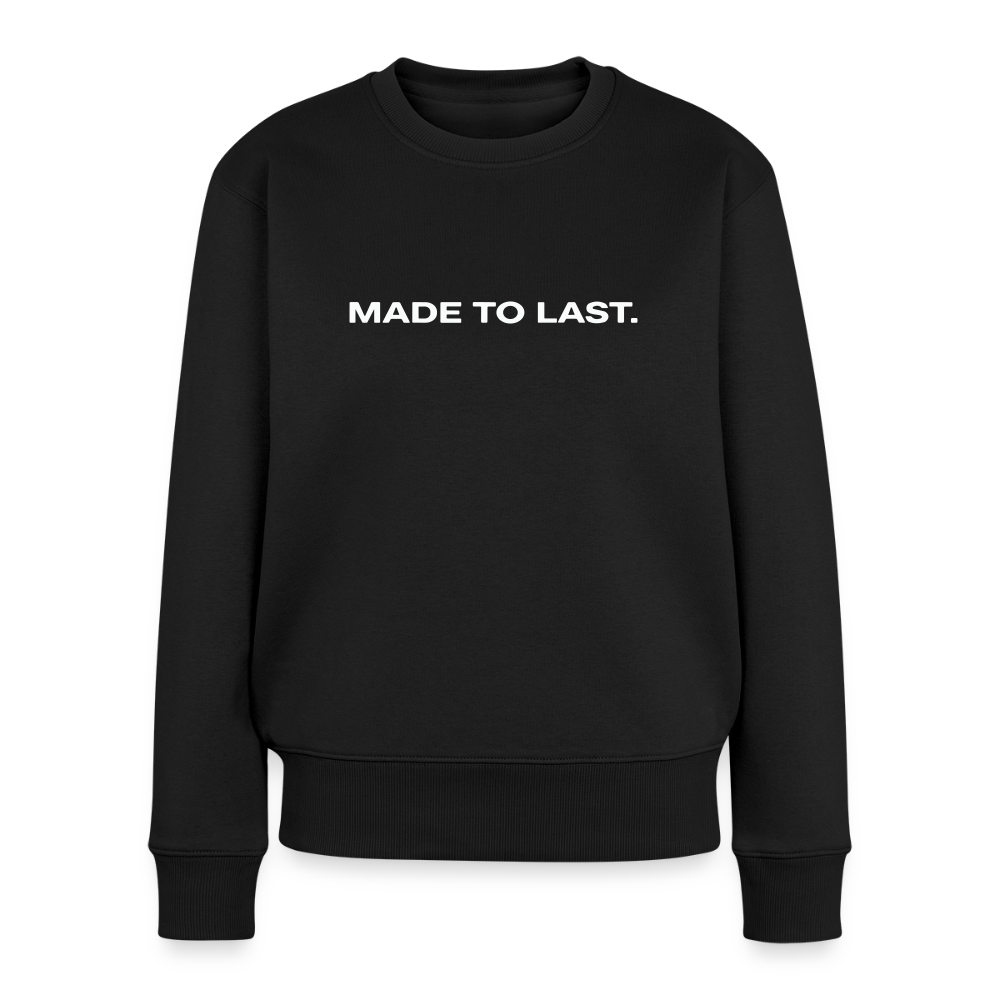 Frauen Sweatshirt - Made to last. - Schwarz