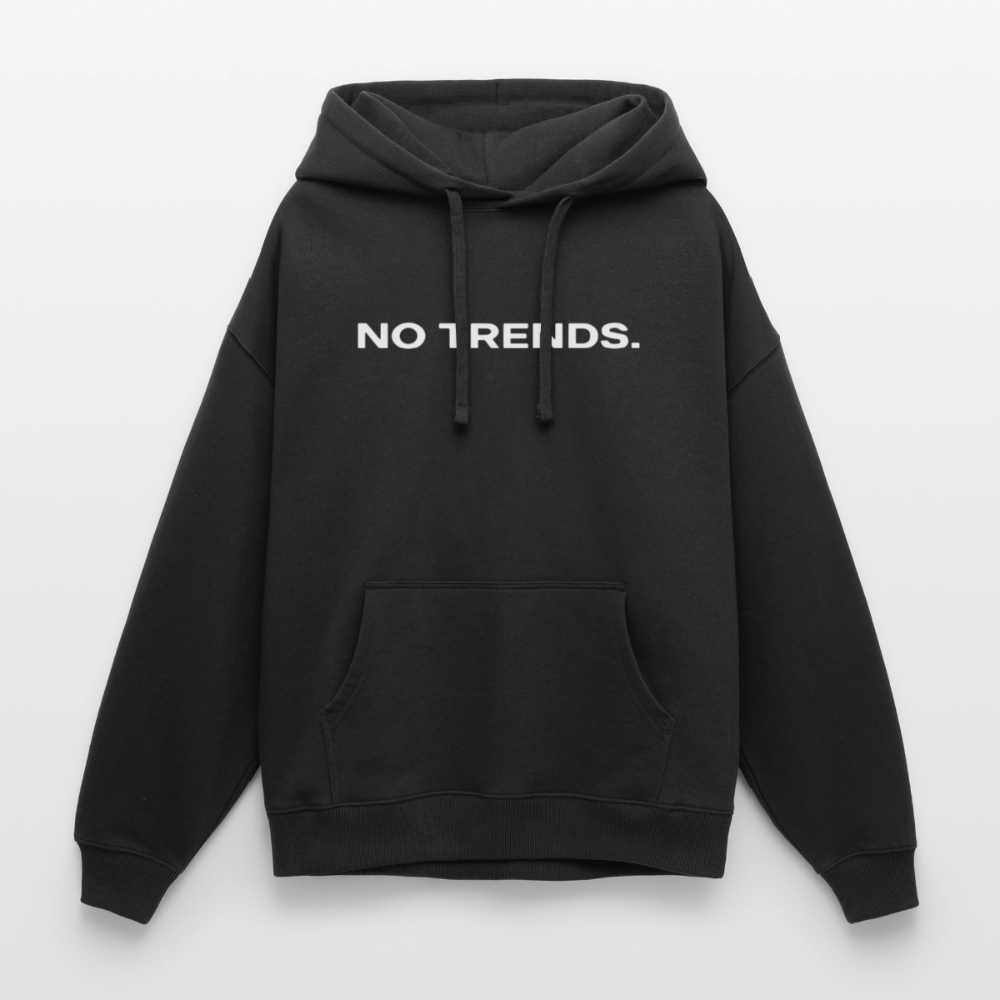 Unisex Hoodie - No trend. - Schwarz