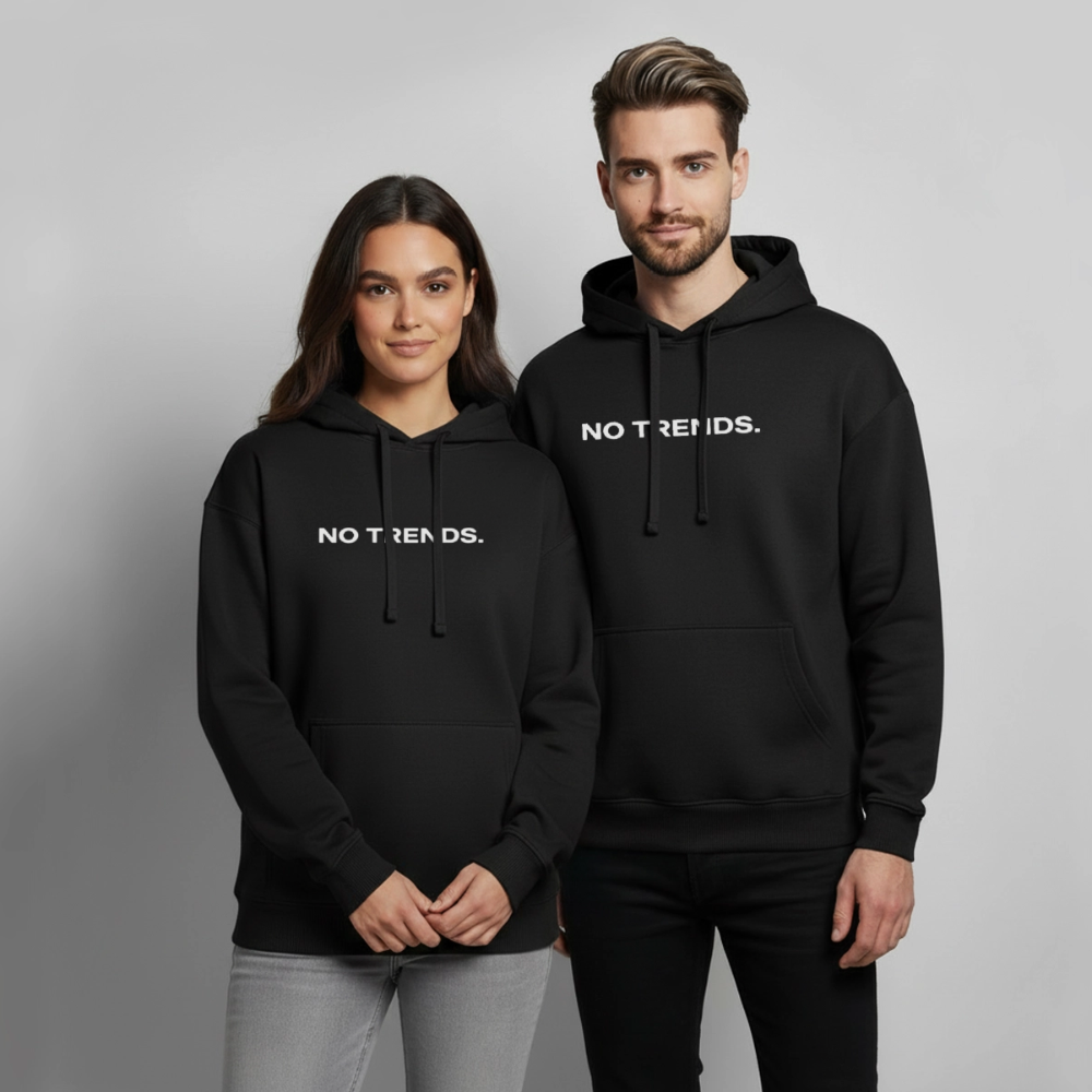 Unisex Hoodie - No trend. - Schwarz