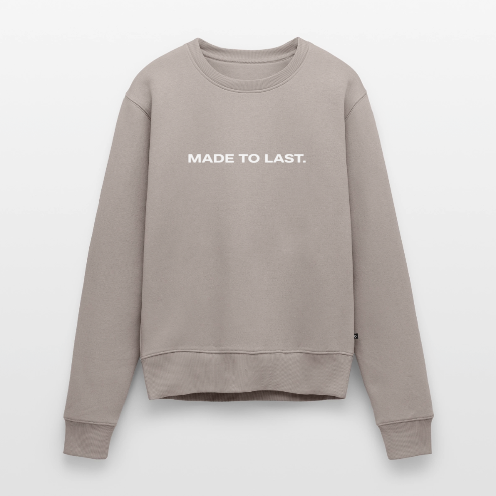 Frauen Sweatshirt - Made to last. - Taupe