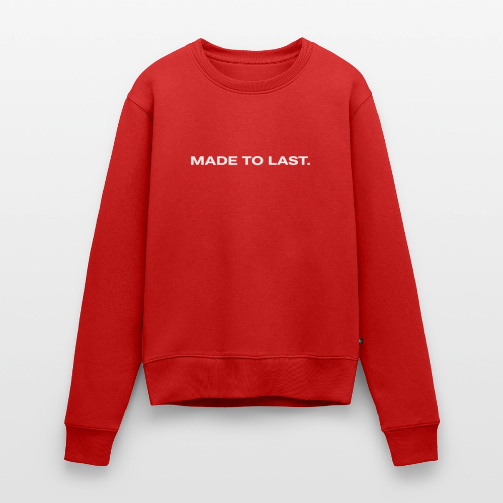 Frauen Sweatshirt - Made to last. - Rot